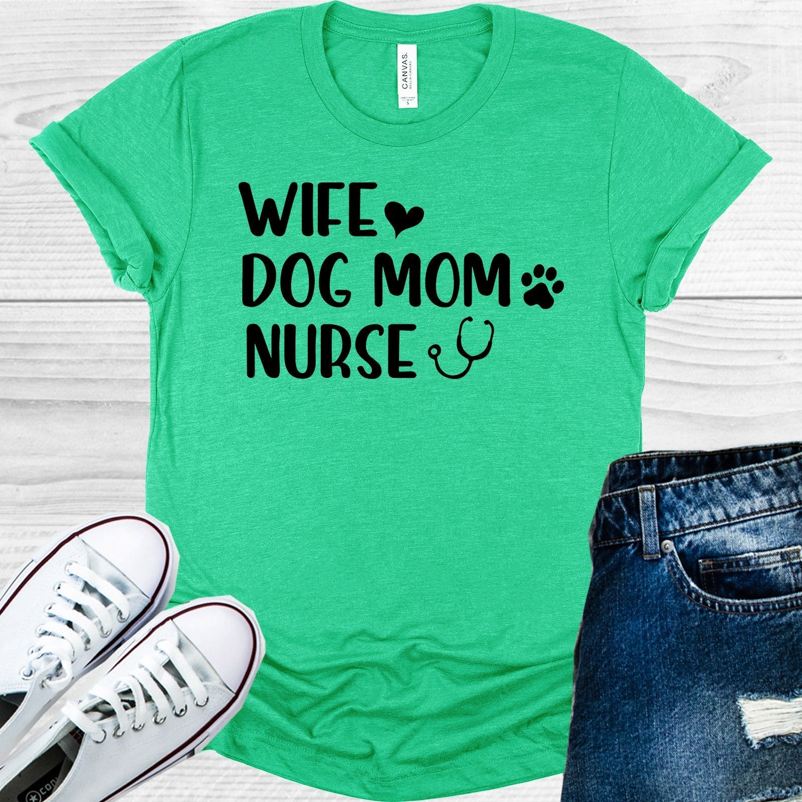 Wife Dog Mom Nurse Graphic Tee